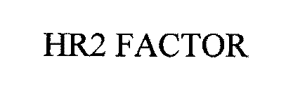 HR2 FACTOR