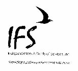 IFS INDEPENDENCE A FAMILY OF SERVICES, INC. 