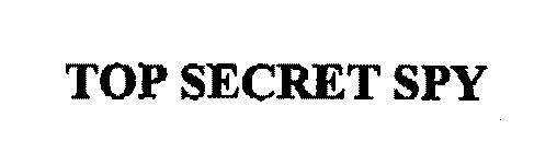TOP SECRET SPY