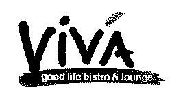 VIVA GOOD LIFE BISTRO & LOUNGE