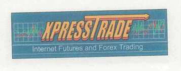 XPRESSTRADE INTERNET FUTURES AND FOREX TRADING