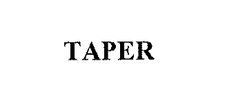 TAPER