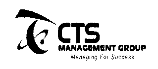 CTS MANAGEMENT GROUP MANAGING FOR SUCCESS