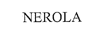 NEROLA