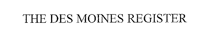 THE DES MOINES REGISTER