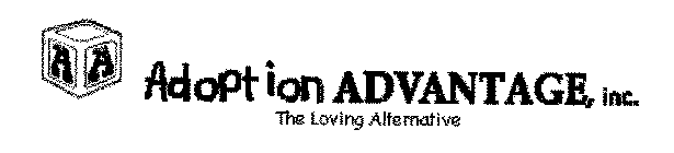 ADOPTION ADVANTAGE, INC. THE LOVING ALTERNATIVE