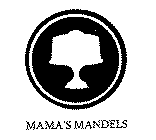 MAMA'S MANDELS
