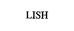 LISH