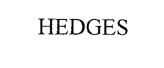 HEDGES