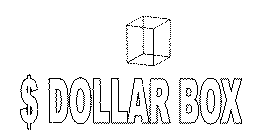 $ DOLLAR BOX