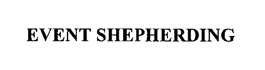 EVENT SHEPHERDING