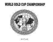 WORLD GOLD CUP CHAMPIONSHIP WORLD GOLD CUP .COM TEA KWON DO CHAMPIONSHIP