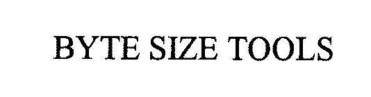 BYTE SIZE TOOLS