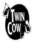 TWIN COW