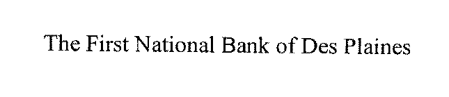 THE FIRST NATIONAL BANK OF DES PLAINES