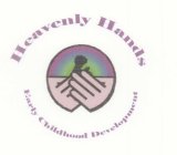 HEAVENLY HANDS EARLY CHILDHOOD DEVELOPMENT