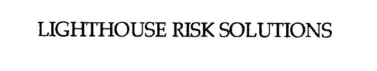 LIGHTHOUSE RISK SOLUTIONS