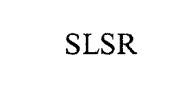 SLSR