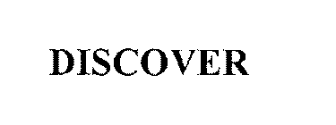 DISCOVER