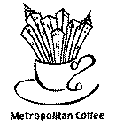 METROPOLITAN COFFEE