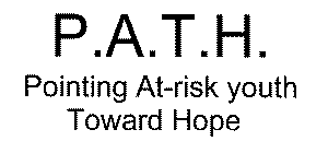 P.A.T.H. POINTING AT-RISK YOUTH TOWARD HOPE