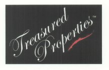 TREASURED PROPERTIES