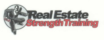 REAL ESTATE STRENGTH TRAINING