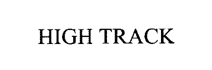 HIGH TRACK