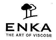 ENKA THE ART OF VISCOSE