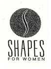 SHAPES FOR WOMEN