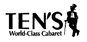 TEN'S WORLD-CLASS CABARET