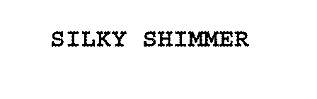 SILKY SHIMMER