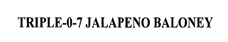TRIPLE-0-7 JALAPENO BALONEY