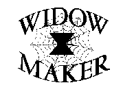 WIDOW MAKER