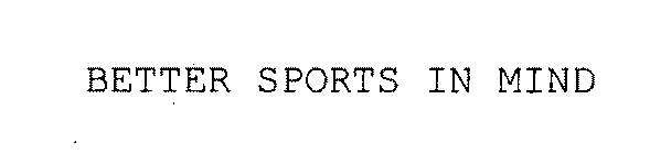 BETTER SPORTS IN MIND