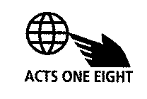 ACTS ONE EIGHT