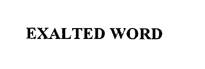 EXALTED WORD