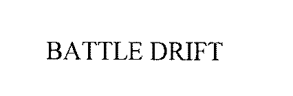 BATTLE DRIFT