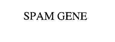 SPAM GENE