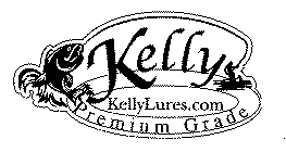KELLY PREMIUM GRADE KELLYLURES.COM