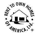 RENT TO OWN HOMES OF AMERICA, LTD.