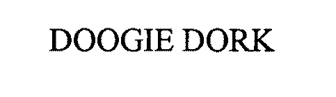 DOOGIE DORK