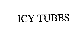 ICY TUBES