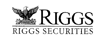RIGGS RIGGS SECURITIES