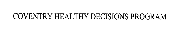 COVENTRY HEALTHY DECISIONS PROGRAM