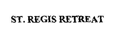 ST. REGIS RETREAT