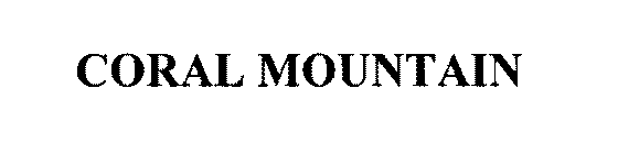 CORAL MOUNTAIN