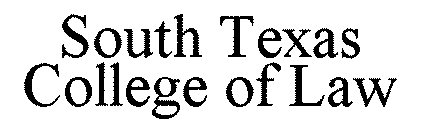 SOUTH TEXAS COLLEGE OF LAW
