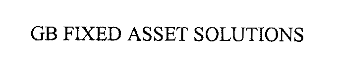 GB FIXED ASSET SOLUTIONS