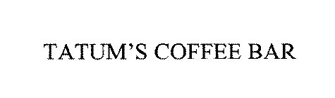 TATUM'S COFFEE BAR